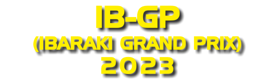 IB-GP (IBARAKI GRAND PRIX) 2023